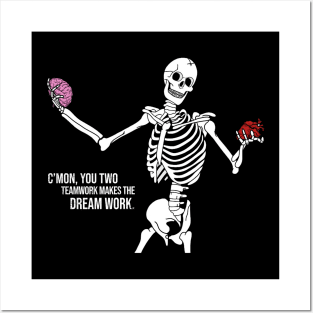 C'mom You Two Teamwork Makes The Dream Work Skeleton Funny Posters and Art